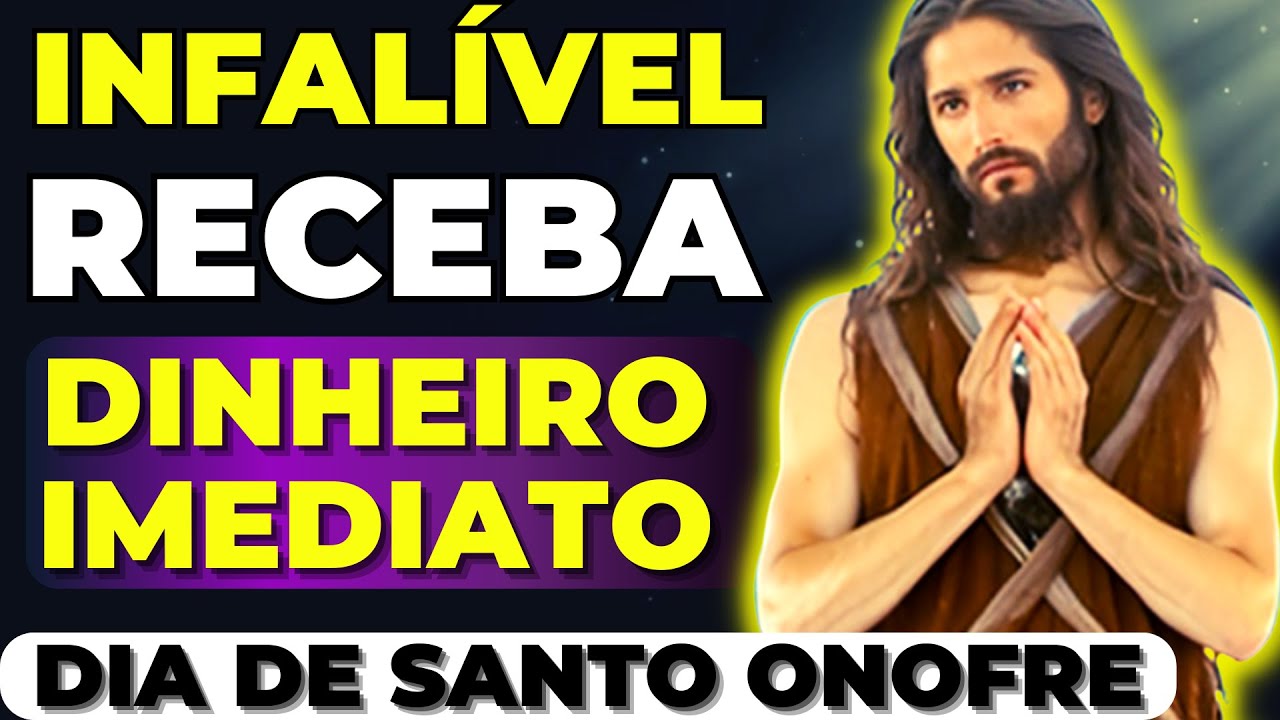 DIA de SANTO ONOFRE | PEÇA ao PADROEIRO da FORTUNA e RECEBA BENÇÃO FINANCEIRA