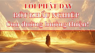Phật Dạy: Bớt Khẩu Nghiệp - Con đường hướng thiện!