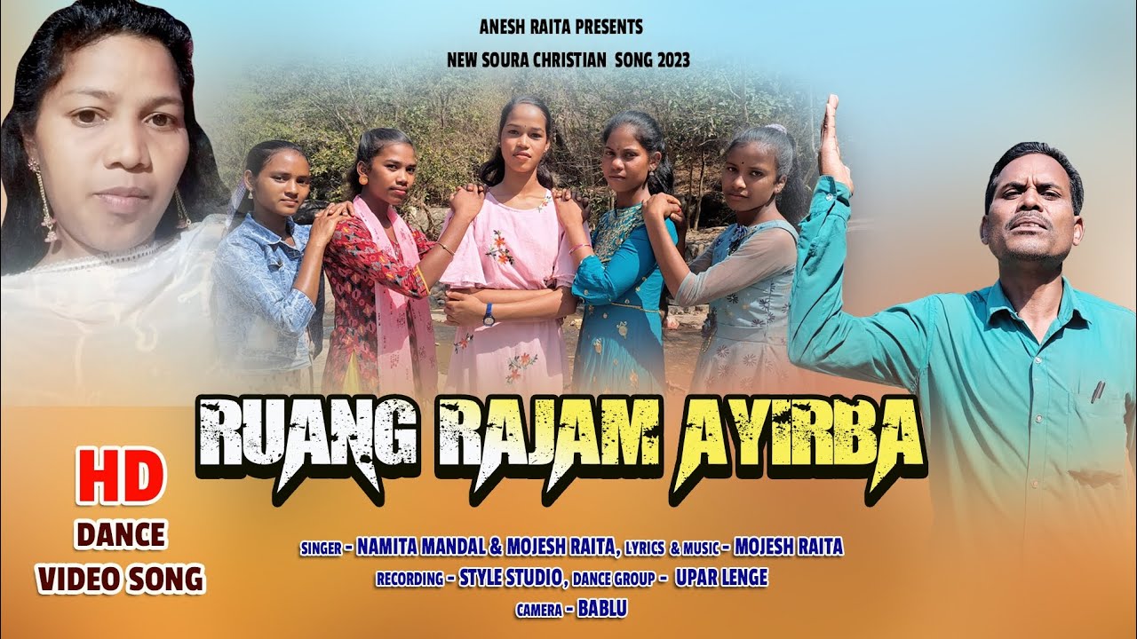 // RUANG RAJAM AYIRBA NEW SOURA CHRISTIAN SONG 2023 // SINGER- NAMITA MANDAL & MOJESH RAITA..