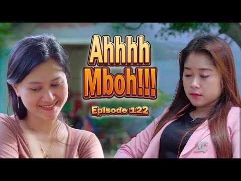 AHHH MBOH!!! || JAVANESE COMEDY EPS 122