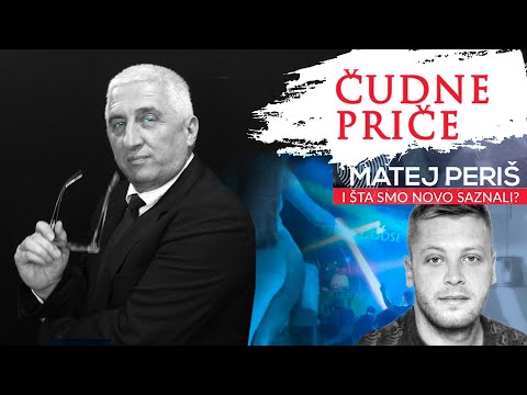 ČUDNE PRICE 29 - MATEJ PERIŠ i šta smo NOVO saznali⁉ Novi snimci i pretpostavke‼