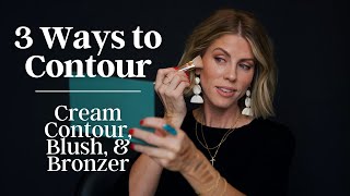 3 Ways to Contour | Cream Contour Blush &  Bronzer
