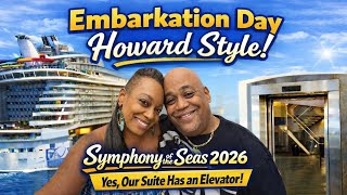 Embarkation Day | Symphony of the Seas Tour 2026 • Yes, Our Suite Has an Elevator!