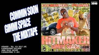 HITMAKER - TELL YOU BOUT LIFE (FLEXIMUS-PRIME EXCLUSIVE)