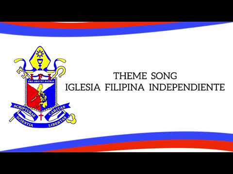 Theme Song Iglesia Filipina Independiente (high volume)