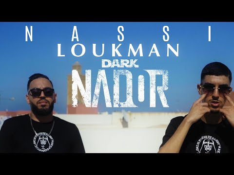 Nassi x Loukman - Dark Nador [Clip officiel]