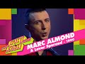 Marc Almond  - A Lover Spurned (Countdown, 1990)