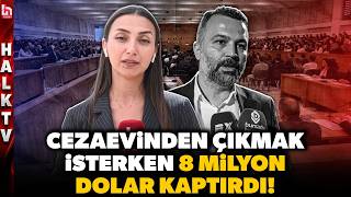 ŞOK SÖZLER! İBB davasında o isim, cezaevinden çıkmak için milyon dolar