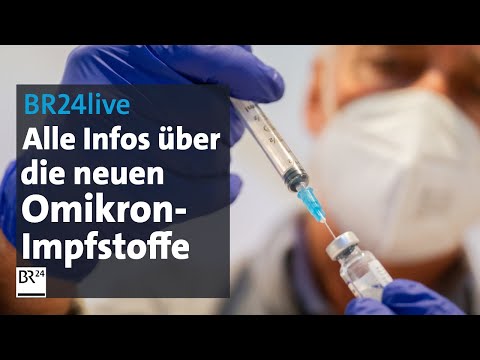 BR24live: Fragen und Antworten zu den angepassten Corona-Impfstoffen I BR24