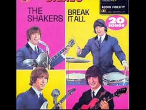 The Shakers - Break it all