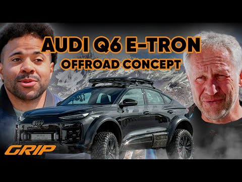 Geheimes Audi-Konzept X25 🤫 Q6 e-tron offroad concept | GRIP