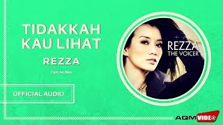 Reza - Tidakkah Kau Lihat | Official Audio