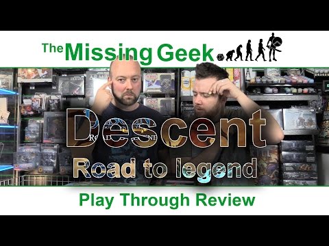 Descent - Road to legend Play Through, Review | The Missing Geek