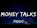 Fredo Money Talks Lyrics Feat Dave