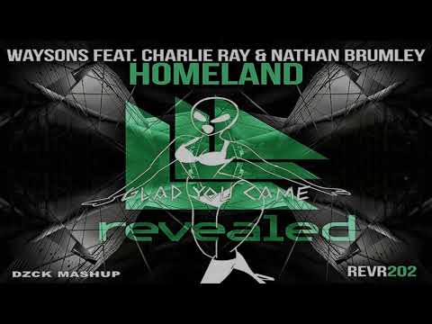 Glad You Came vs Homeland (DZCK Mashup)