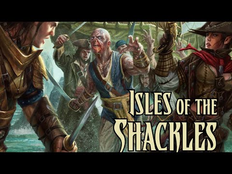 Pathfinder Regional Deepdive: The Shackles