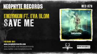 Endymion ft. Eva Blom - Save Me [NEO079]