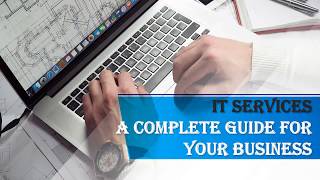 IT Services A Complete Guide for Your Business