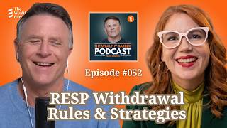 RESP Withdrawal Rules & Strategies
