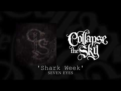 Collapse The Sky - Shark Week