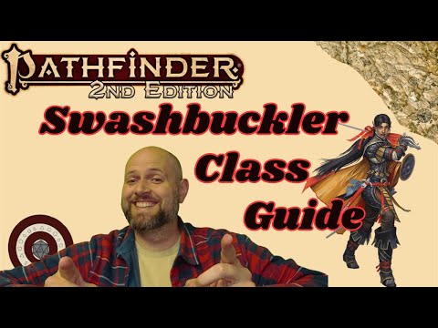 Pathfinder2e - Swashbuckler Class Guide