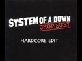 System Of A Down - Chop Suey (Hardcore Edit ...