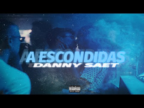 A ESCONDIDAS - Danny Saet (Audio Oficial)