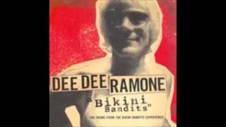 Dee Dee Ramone - Bikini Bandits