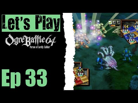 Let's Play Ogre Battle 64 - 33 Insanity