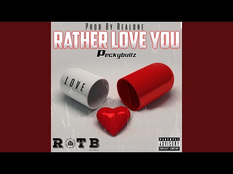 Rather Love You