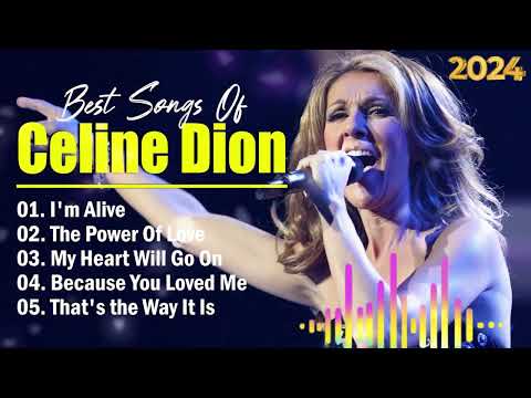 Celine Dion Greatest Hits Playlist 2024- Celine Dion 2024 Mix - Best Songs of World Divas#celinedion