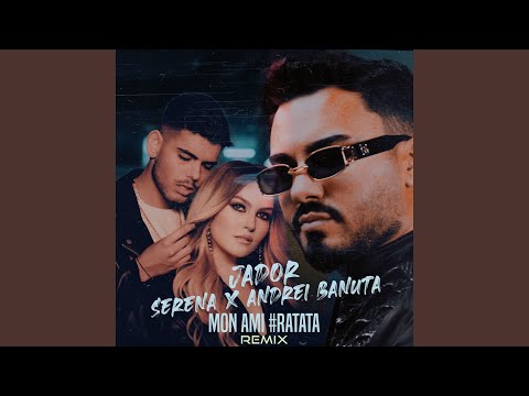 Mon Ami (#RaTaTa) (Remix)