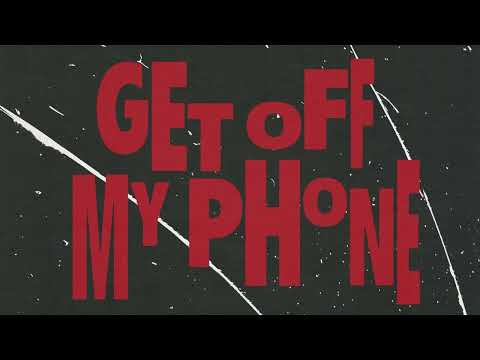 THE DRIVER ERA - Get Off My Phone (Lyric Video)