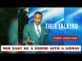 A MAN CAN BE FRIEND WITH A WOMAN LISTEN THE CLIP THE ANSWER ARE ALREADY THERE