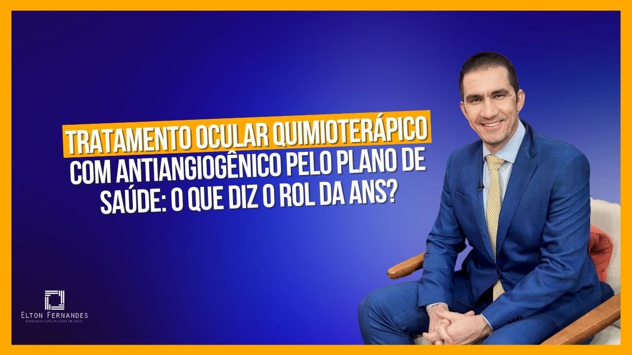 Tratamento ocular quimioterápico com antiangiogênico pelo plano de saúde: o que diz o rol da ANS?