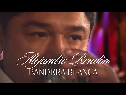 Alejandro Rondón - Bandera Blanca
