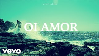 Zach Ashton - Oi Amor (from ‘Just Like Beautiful’) (Audio)