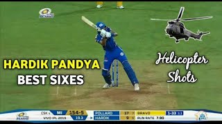 Hardik Pandya Best Sixes | Helicopter Shots | Huge Sixes by Pandya | Hardik Pandya Batting