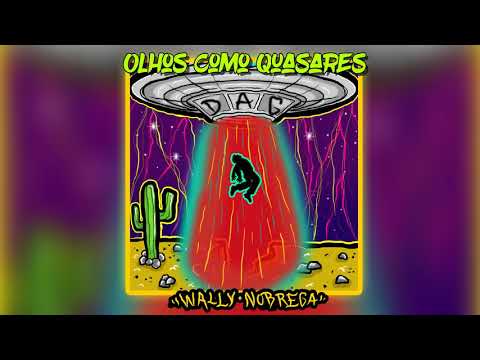 1. Wally Nobrega - "Olhos Como Quasares"