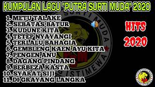 Download lagu Kumpulan Lagu 'Putra Surti Muda' Terbaru 2020 mp3