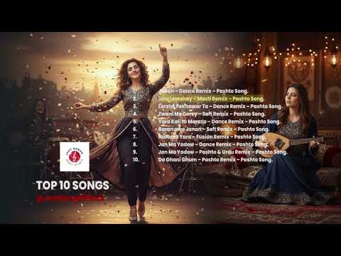 Top 10 Pashto Remix Songs Album #1 | Dance & Soft Remixes 2025 | JustSongsOfficial