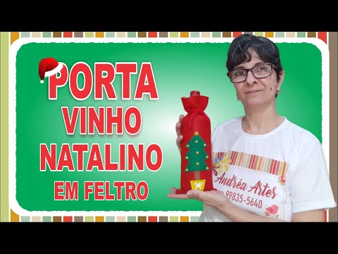 PORTA VINHO DE NATAL EM FELTRO - Artesanato fácil passo a passo - Dica Natalina | Andréa Macabu