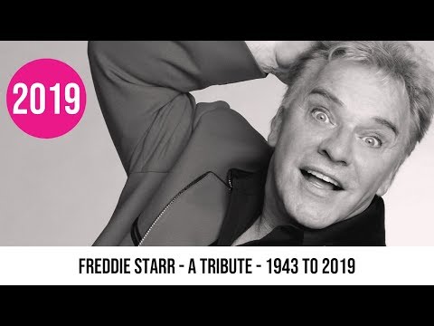Freddie Starr – A Tribute RIP 1943 to 2019 -  Always Loved By The World