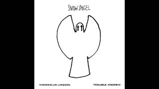 Theophilus London - Snow Angel (ft. Trouble Andrew)