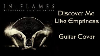 In Flames: Discover Me Like Emptiness (Cover + Tab Along)