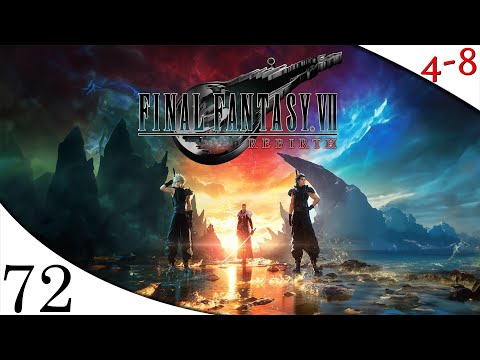 Let's Play Final Fantasy VII Rebirth (Part 72) [4-8Live]