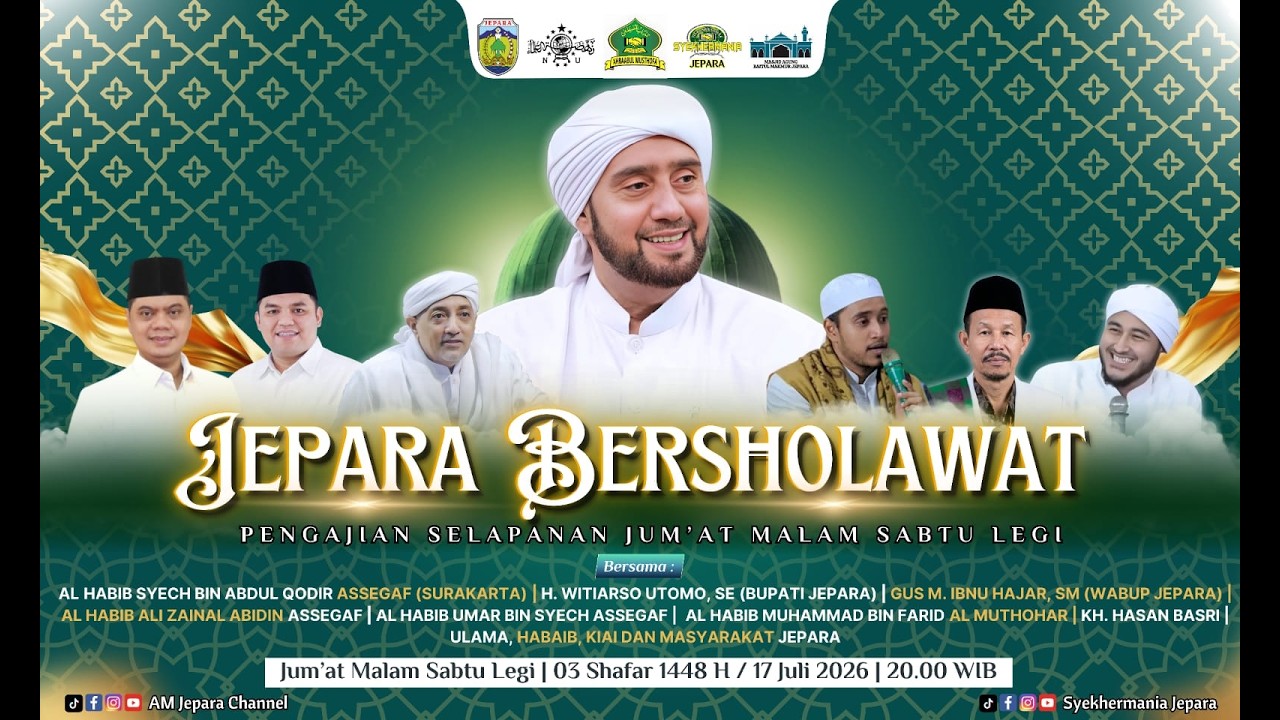 LIVE AHBAABUL MUSTHOFA JEPARA BERSHOLAWAT BERSAMA HABIB SYECH BIN ABDUL QODIR ASSEGAF