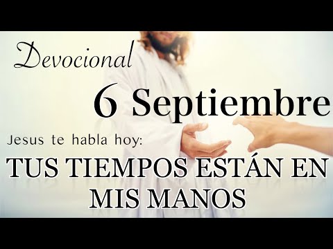 6 de Septiembre Devocional del día de hoy |  Devocionales cristianos cortos | Devocionales diarios