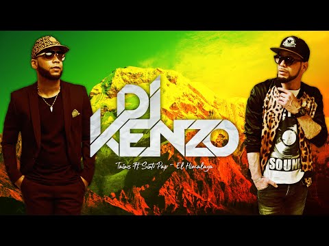 Taïnos Ft  Sinto Pap - El Himalaya (Dj Kenzo Remix)