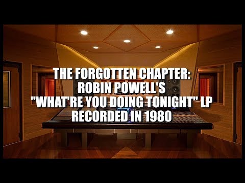 Thumbnail for THE FORGOTTEN CHAPTER: ROBIN POWELL'S "WHAT'RE YOU DOING TONIGHT" LP (Breide) by L.A.B.